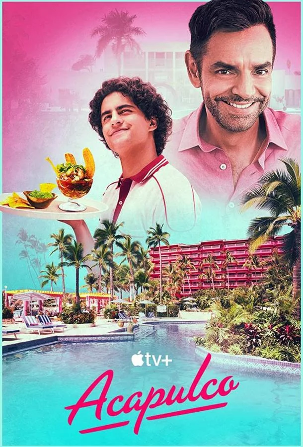 Смотреть Сериал Акапулько(2021) бесплатно