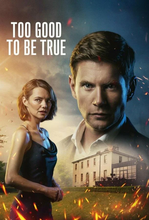 Смотреть Сериал Слишком хорошо, чтобы быть правдой(2024) бесплатно